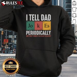 Alternative view of Funny I Tell Dad Jokes Periodically Dad T-Shirt