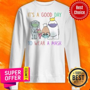 Alternative view of Premium Teacher It’s A Good Day To Wear A Mask Shirt