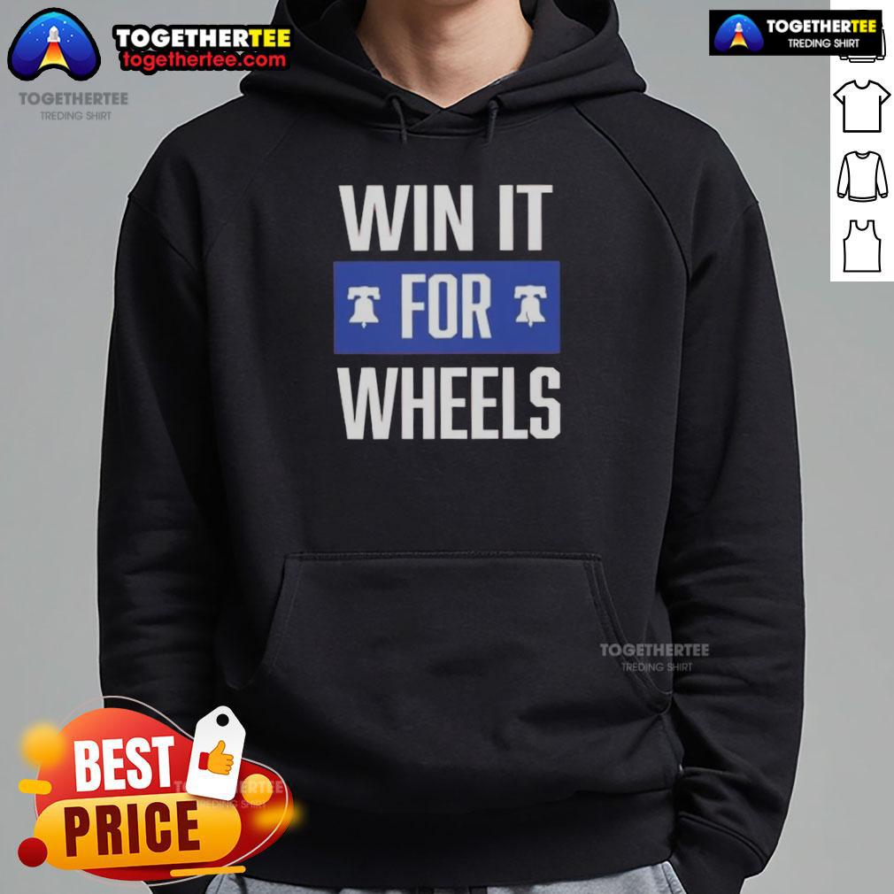 Nice Philadelphia Phillies Win It For Wheels T-Shirt - Image 2
