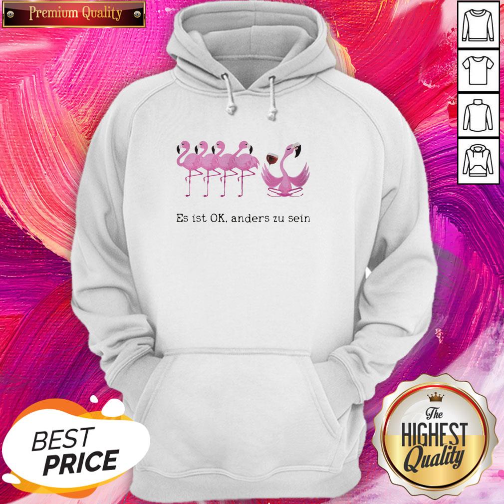 Lovely Flamingo Wine Es Ist Ok Anders Zu Sein Shirt - Image 5