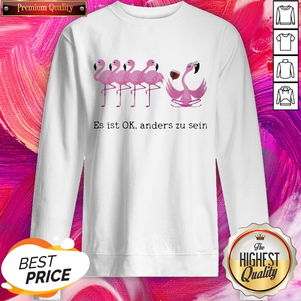 Lovely Flamingo Wine Es Ist Ok Anders Zu Sein Shirt - Image 4