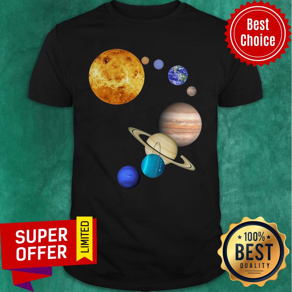 Nice Planets In Solar System Science Shirt
