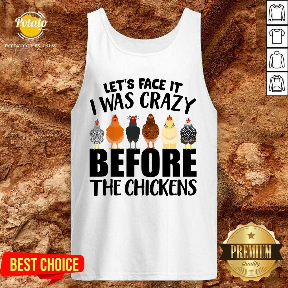 I Was Crazy Before Chickens Shirt - Image 3
