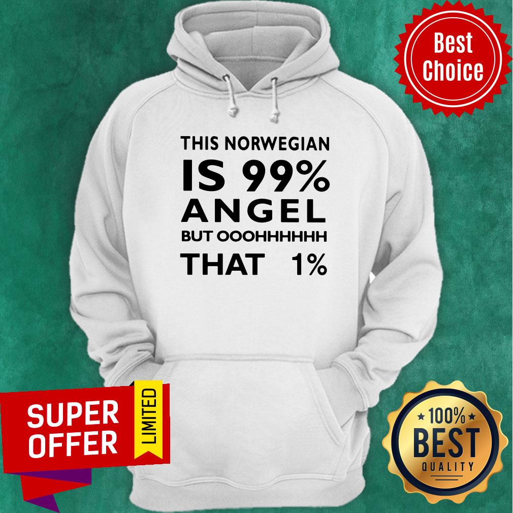 This Norwegian Is 99% Angel Shirt - Image 3