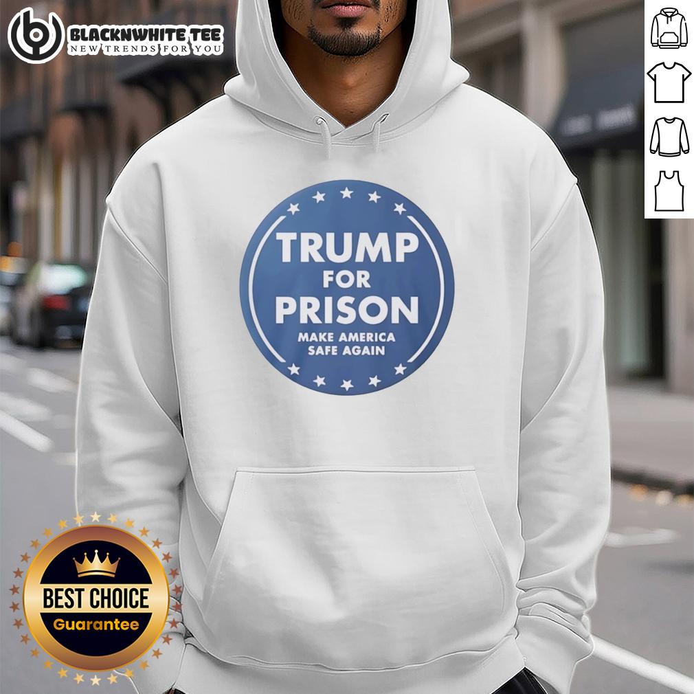 Top Trump For Prison Make America Safe Again T-Shirt - Image 2