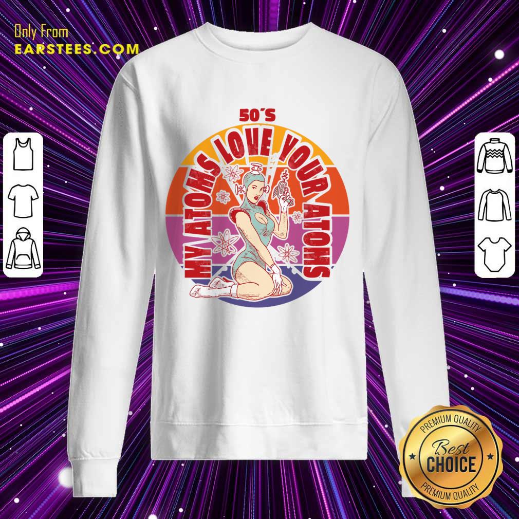 My Atoms Love Your Atoms 50'S Vintage Science Shirt - Image 4