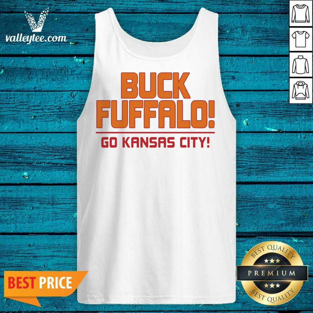 Fantastic Buck Fuffalo Go Kansas City Shirt - Image 4