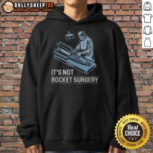 Alternative view of Top It's Not Rocket Surgery T-Shirt