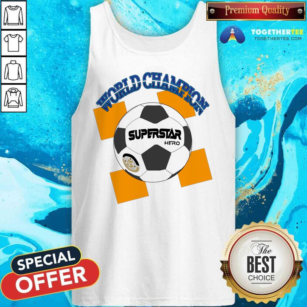 World Champion Superstar Hero Shirt - Image 2