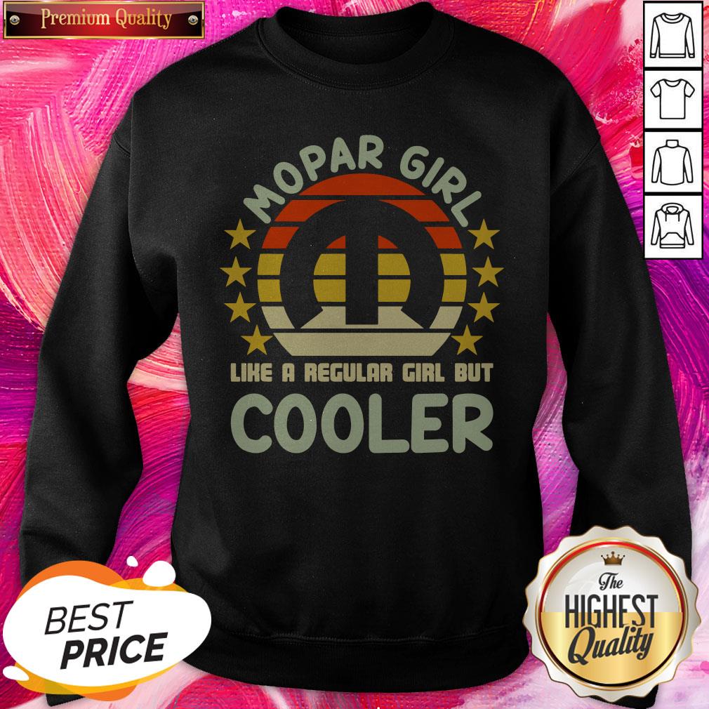 Great Mopar Girl Like A Regular Girl But Cooler Vintage Shirt - Image 4