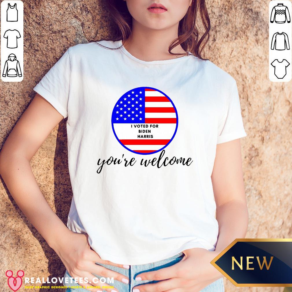 Hot I Voted For Biden Harris 2020 You’re Welcome American Flag Shirt - Image 5