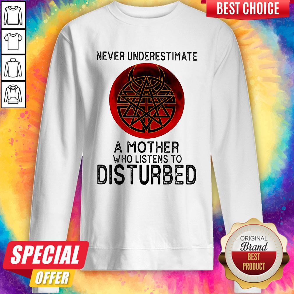 Never Underestimate A Mother Who Listens To Disturbed Sunset Shirt - Image 5