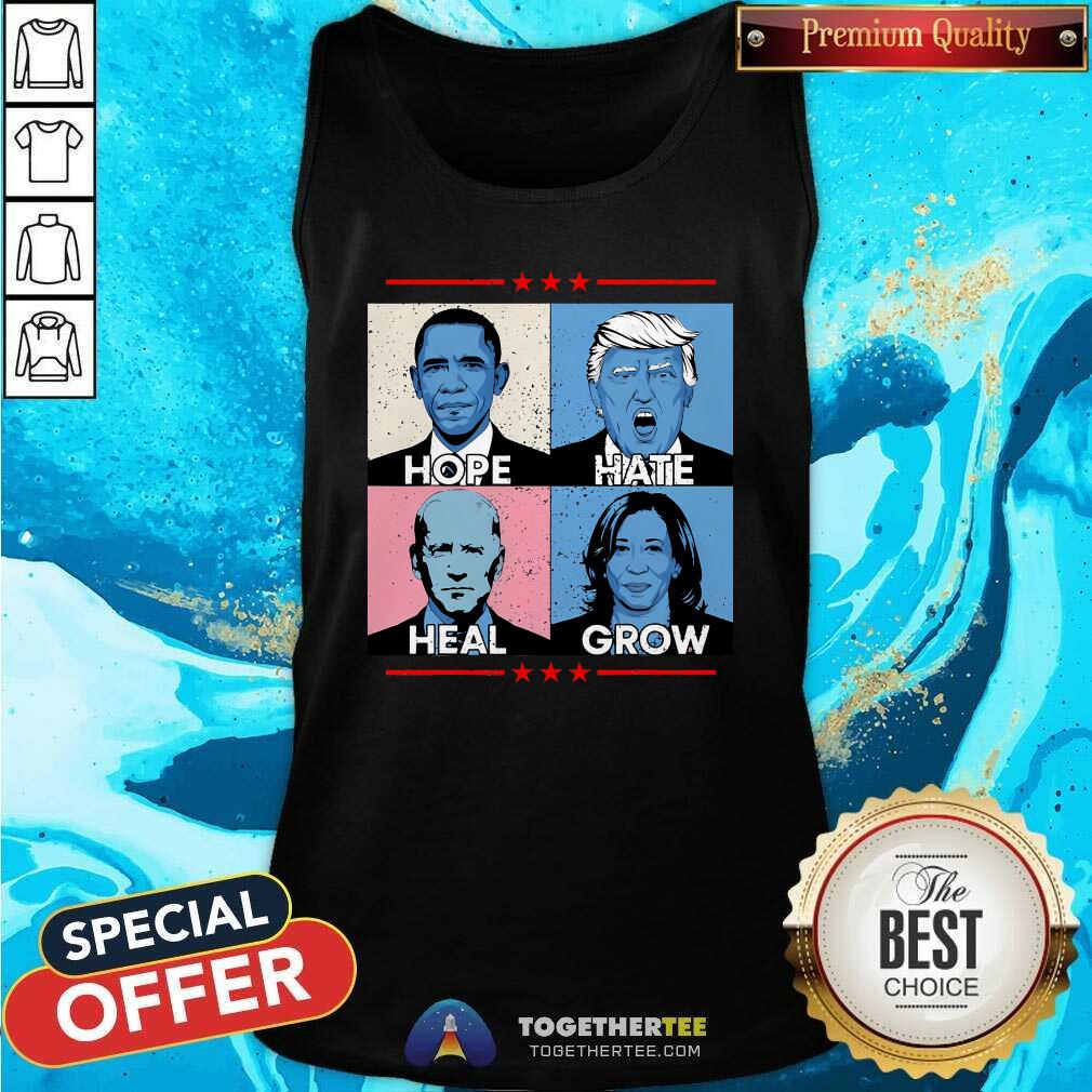 Original Hope Hate Heal Grow Political Leaders T-Shirt - Image 3