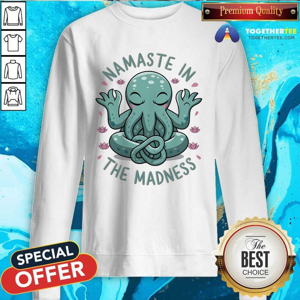 Premium Namaste In The Madness T-Shirt - Image 4