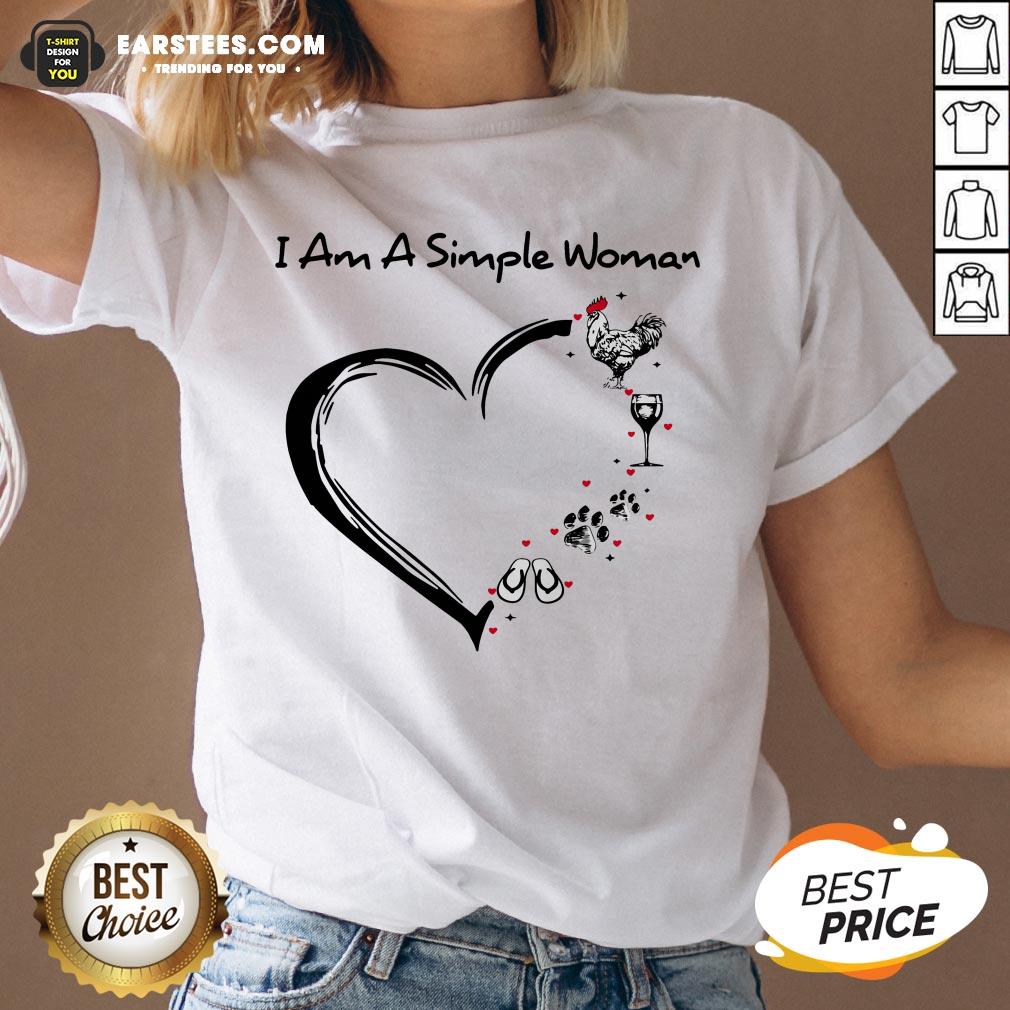 I Am A Simple Woman Heart Chicken Wine Dog Paw And Flip Flop Shirt - Image 4