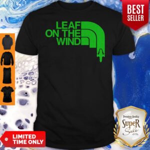 Official Leaf On The Wind Shirt