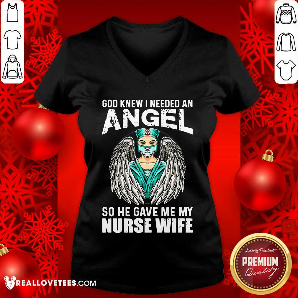God Knew I Needed An Angel So He Gave Me Nurse Shirt - Image 3