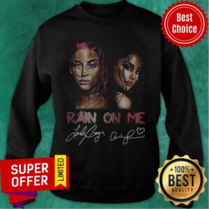 Alternative view of Nice Lady Gaga And Ariana Grande Rain On Me Shirt