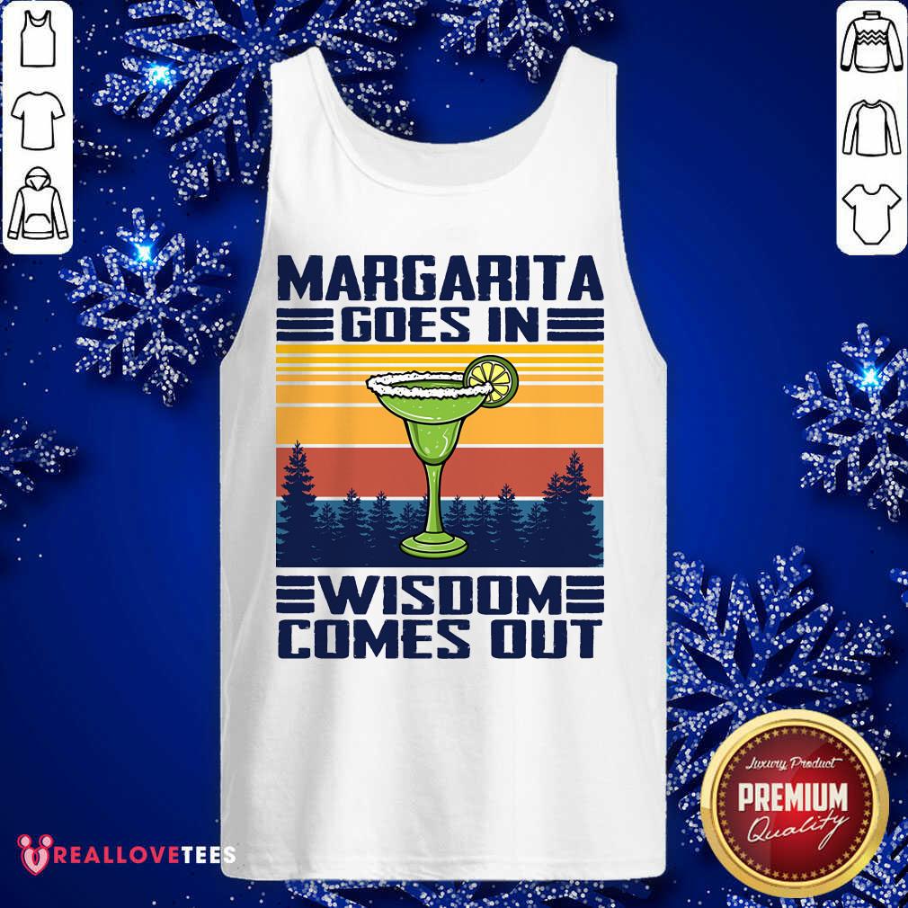 Margarita Goes In Wisdom Vintage Shirt - Image 4