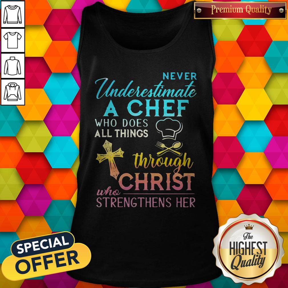 Never Underestimate A Chef Who Does All Things Through Christ Shirt - Image 4