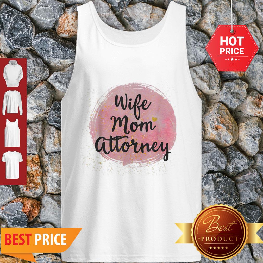 Original Wife Mom Attorney Funny Mother’s Day Gift For Mama Shirt - Image 5