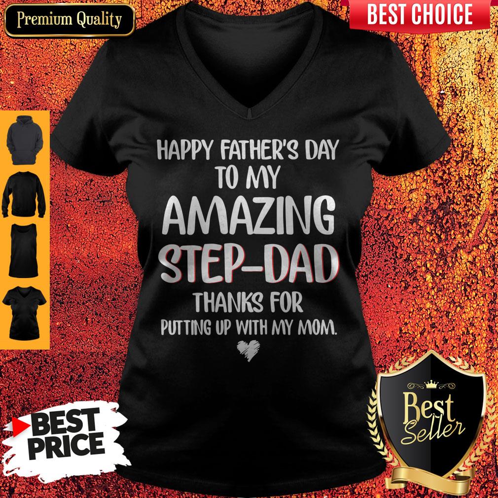 Funny Happy Father’s Day To My Amazing Step-Dad Thanks For Putting Up With My Mom Shirt - Image 2