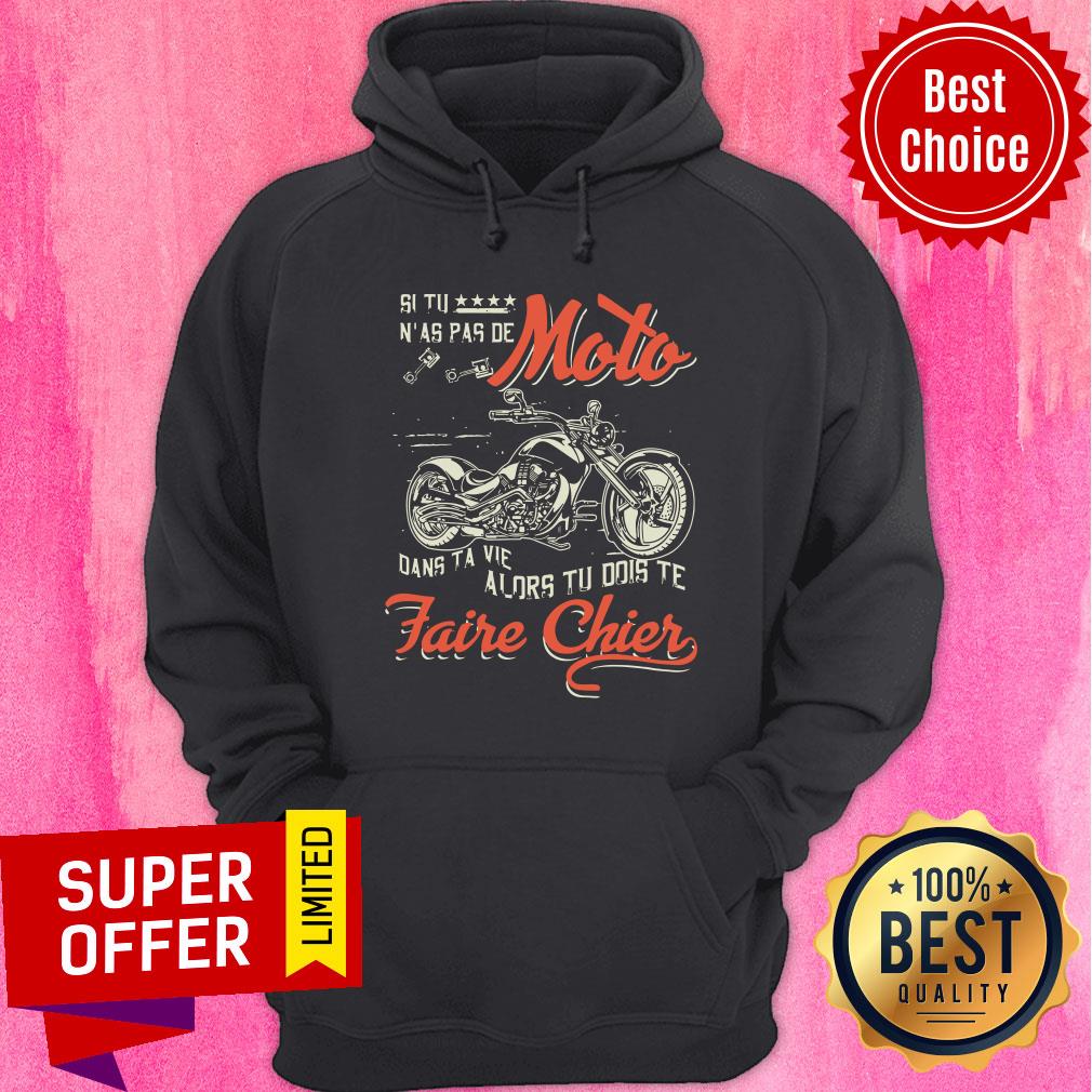 Moto Si Tu N'as Pas De Faire Chier Shirt - Image 5