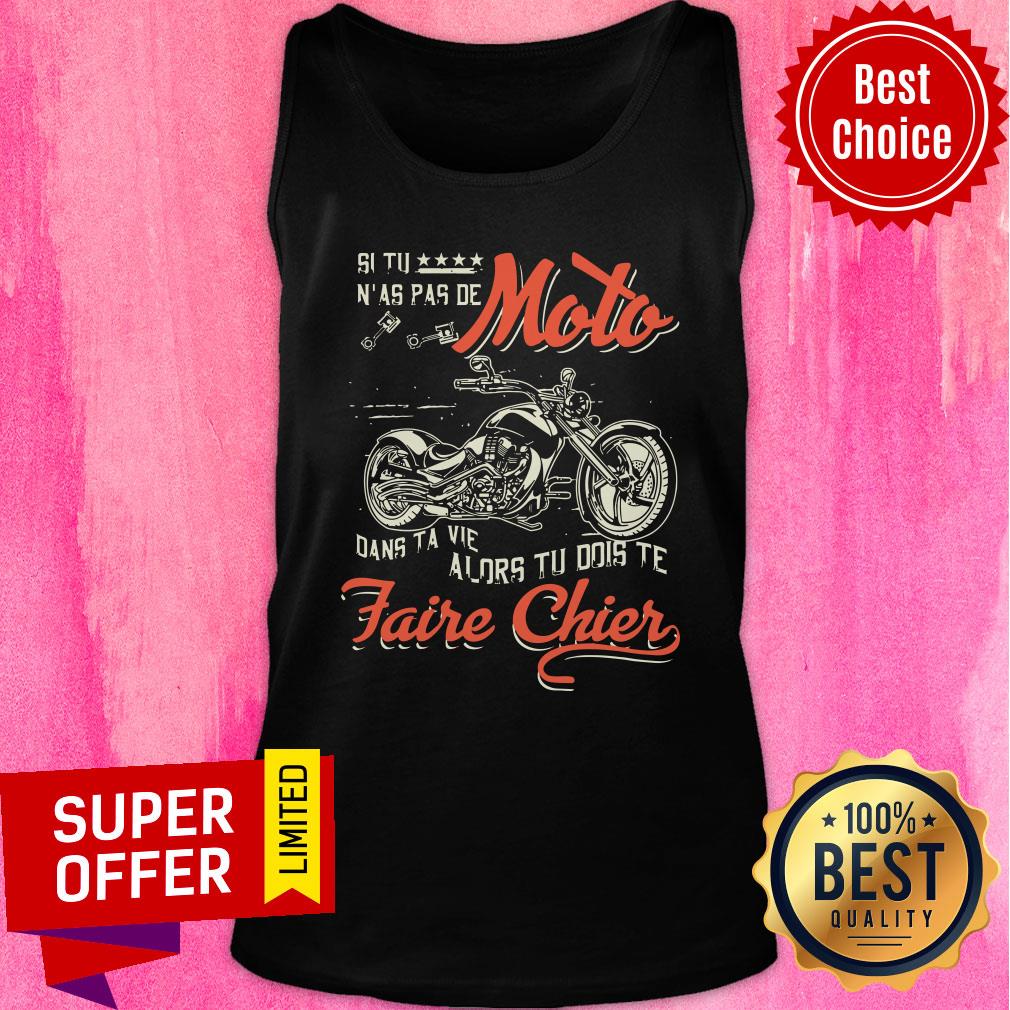 Moto Si Tu N'as Pas De Faire Chier Shirt - Image 3