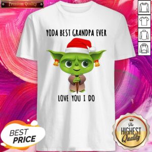 Pro Christmas Santa Baby Yoda Best Grandpa Ever Love You I Do Shirt