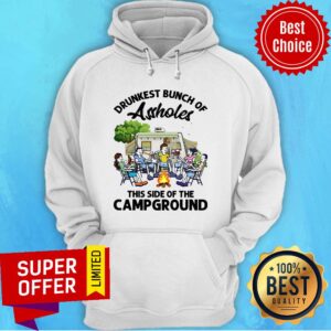 Alternative view of Official Drunkest Bunch Assholes This Side Of The Campground Shirt