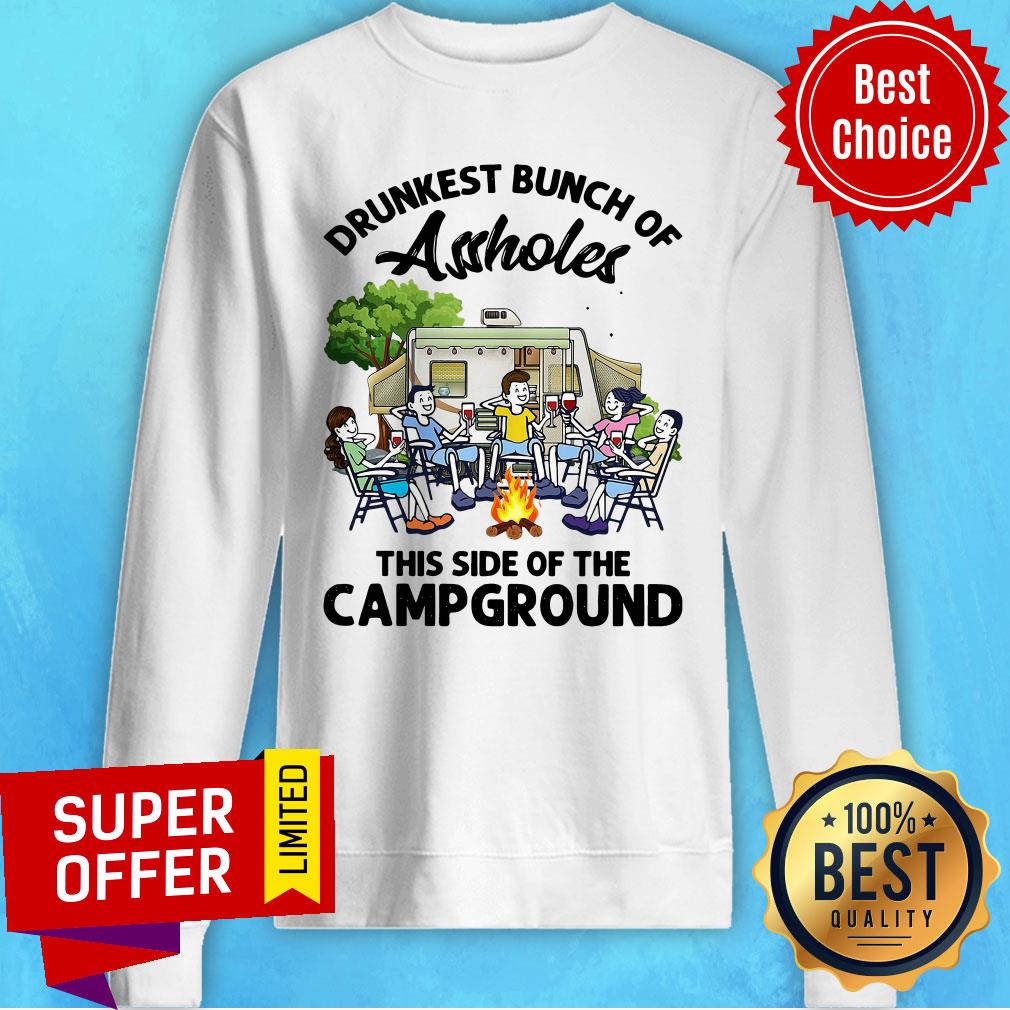 Official Drunkest Bunch Assholes This Side Of The Campground Shirt - Image 5