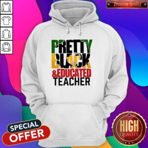 Alternative view of Pretty Black And Educated Teacher Shirt