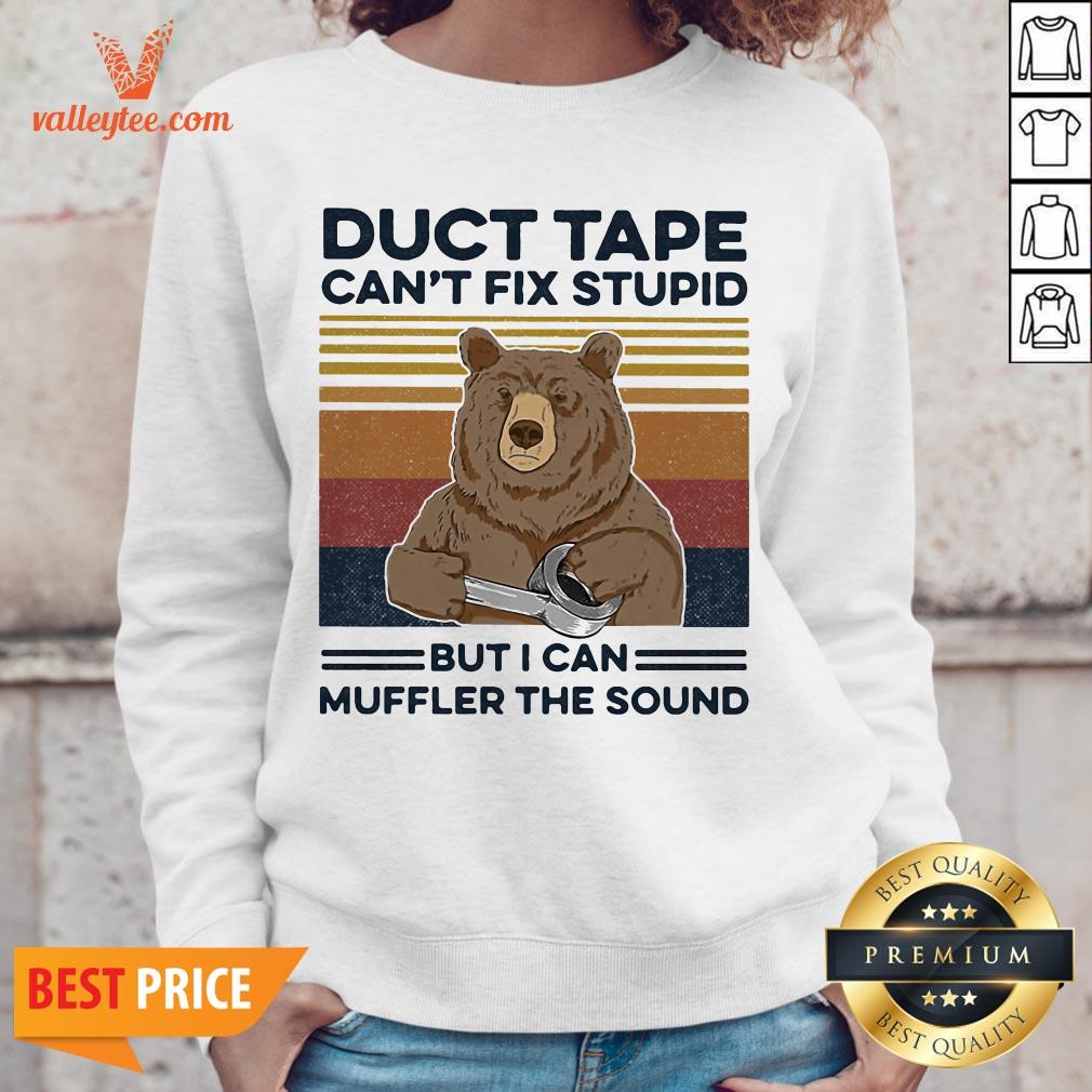 Duct Tape It Can't Fix Stupid, But It Can Muffle The Sound Bear Vintage Shirt - Image 2