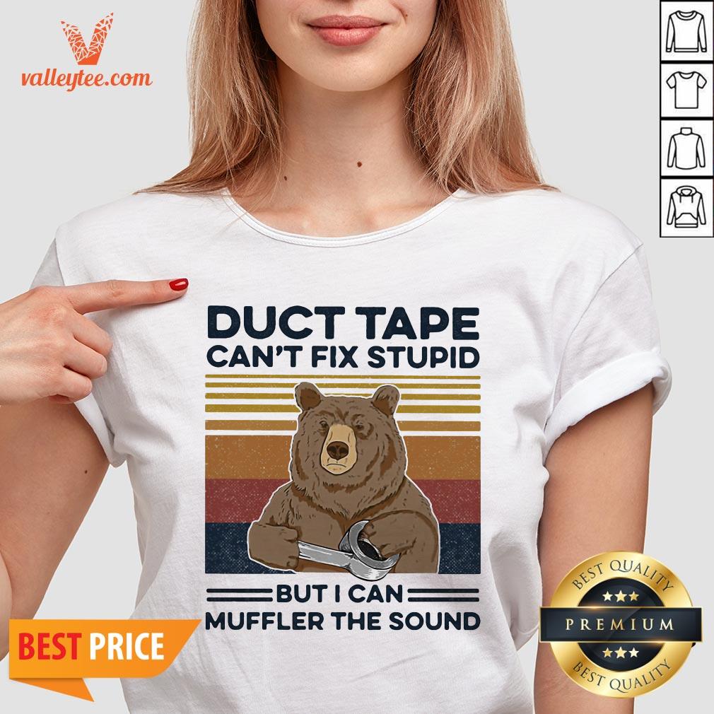 Duct Tape It Can't Fix Stupid, But It Can Muffle The Sound Bear Vintage Shirt - Image 4