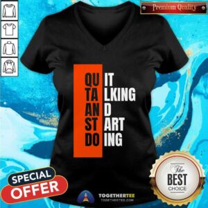 Alternative view of Top Quit Talking And Start Doing T-Shirt
