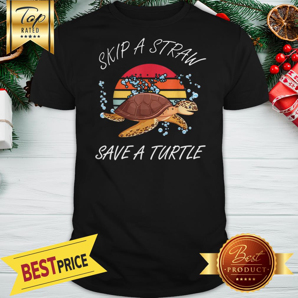 Official Vintage Skip A Straw Save A Turtle Shirt