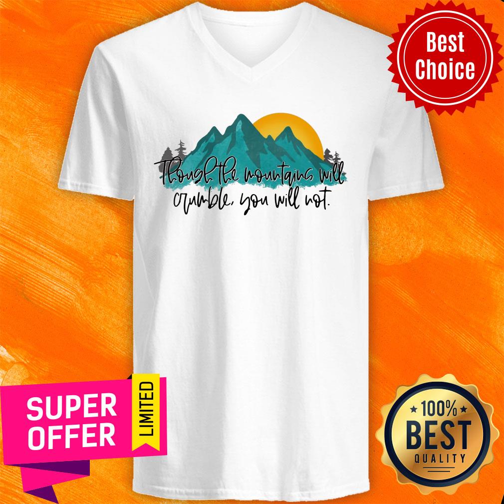 Though The Mountans Will You Not Shirt - Image 3