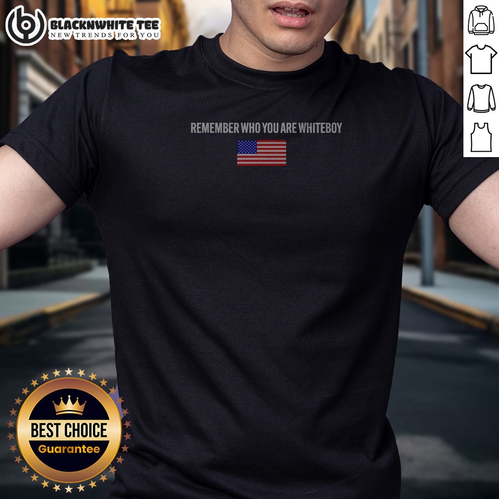 Top Remember WHO You Are Whiteboy Hang Over Gang Shirt