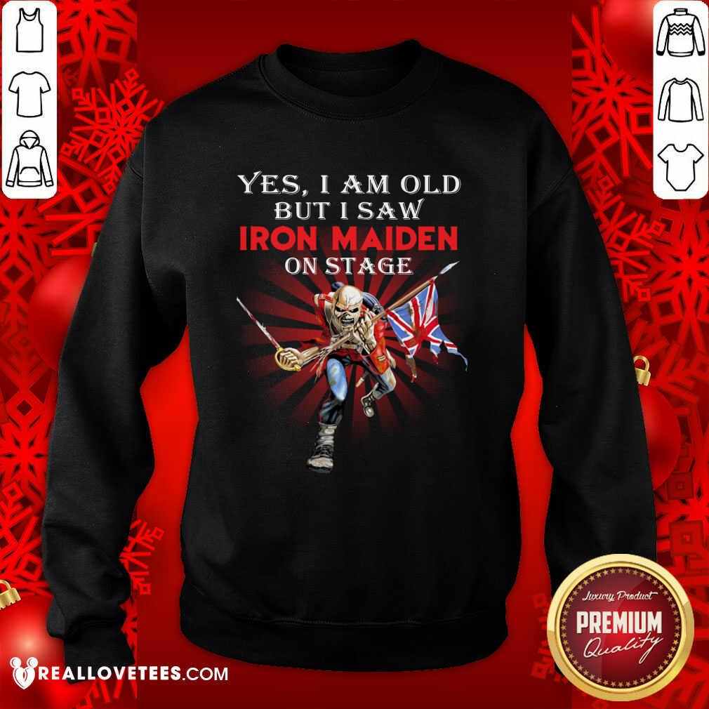 Pro l Yes I Am Old But I Saw Iron Maiden On Stage Skeleton Shirt - Image 3