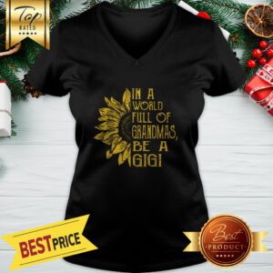 Alternative view of Official In A World Full Of Grandmas Be A Gigi Sunflower Shirt