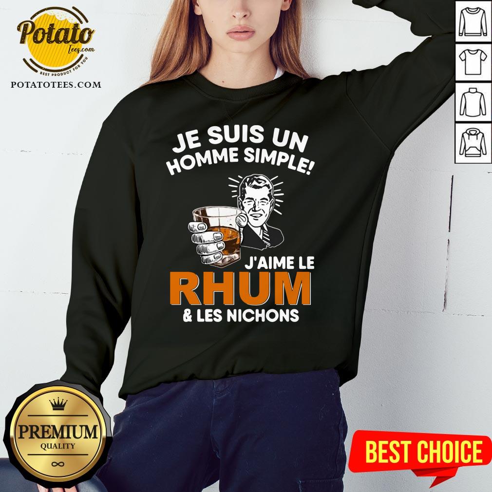 Premium Je Suis Un Homme Simple J’aime Le Rhum & Les Nichons Shirt - Image 4
