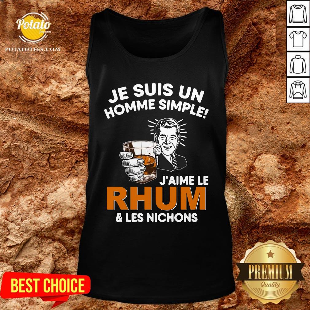 Premium Je Suis Un Homme Simple J’aime Le Rhum & Les Nichons Shirt - Image 3