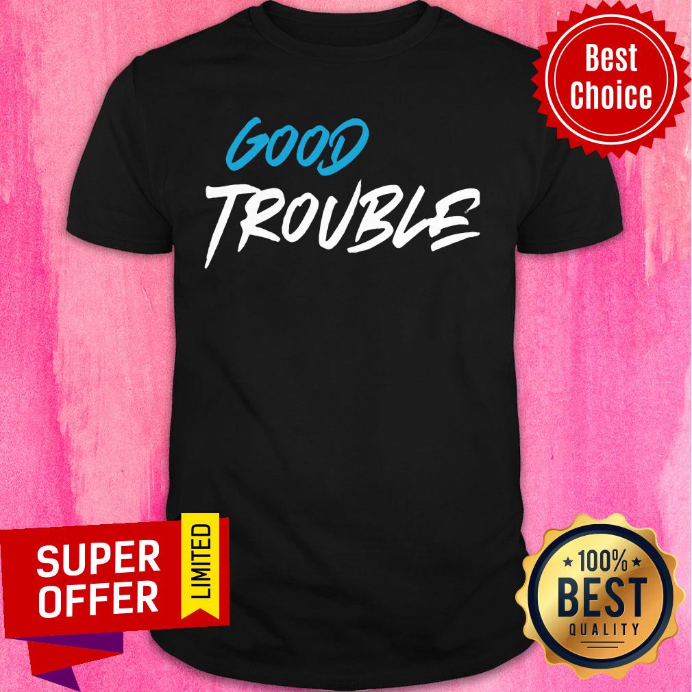 Black Good Trouble Classic Shirt