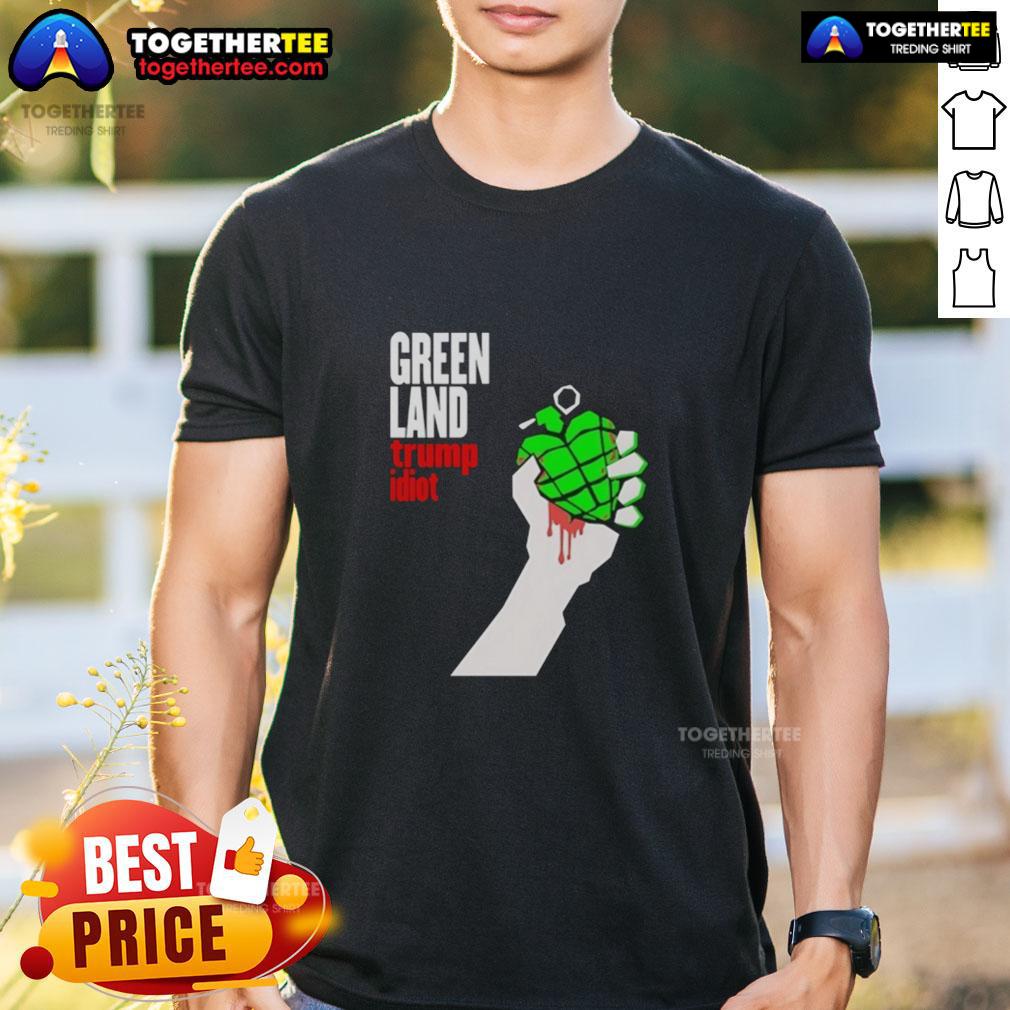 Original Greenland Green Day Parody Trump Idiot T-Shirt