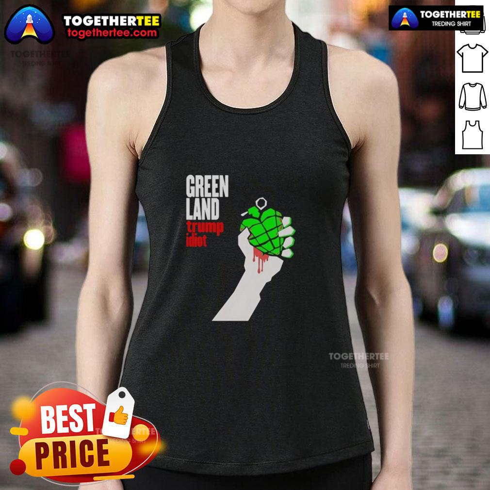 Original Greenland Green Day Parody Trump Idiot T-Shirt - Image 4