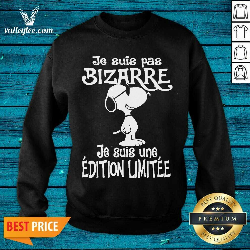 Top Snoopy Je Suis Pas Bizarre Shirt - Image 5