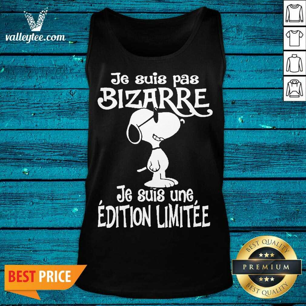 Top Snoopy Je Suis Pas Bizarre Shirt - Image 4