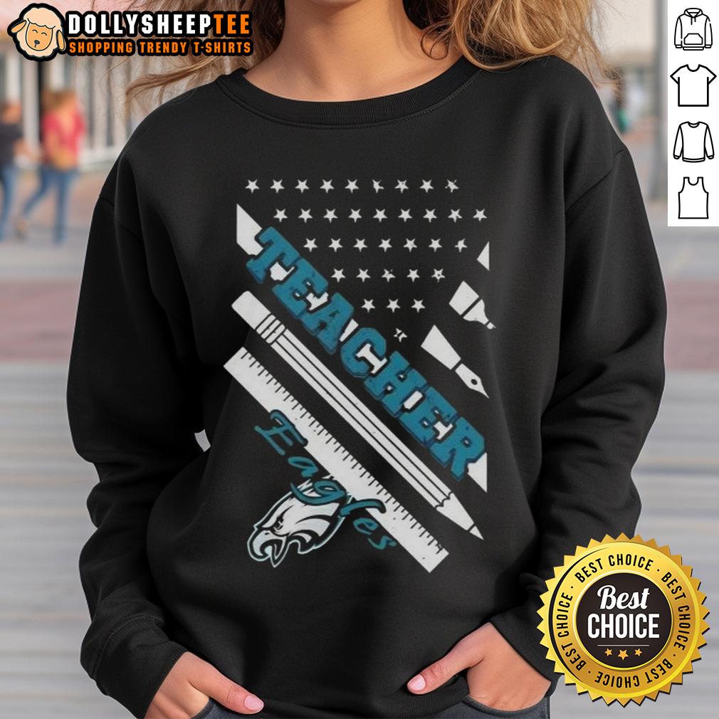 Hot Philadelphia Eagles Football X Teacher American Flag T-Shirt - Image 5