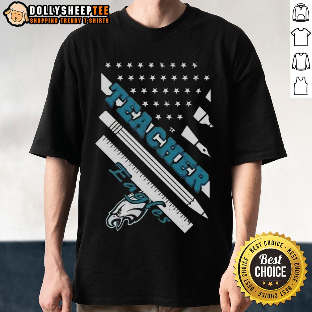 Hot Philadelphia Eagles Football X Teacher American Flag T-Shirt