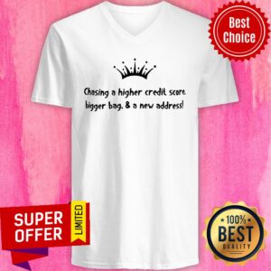 Alternative view of Chasing A Higher Credit Score Bigger Bag And A New Address Shirt